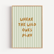 Where The Wild Ones Play Poster