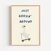 Just Goosin' Around Wall Art Poster