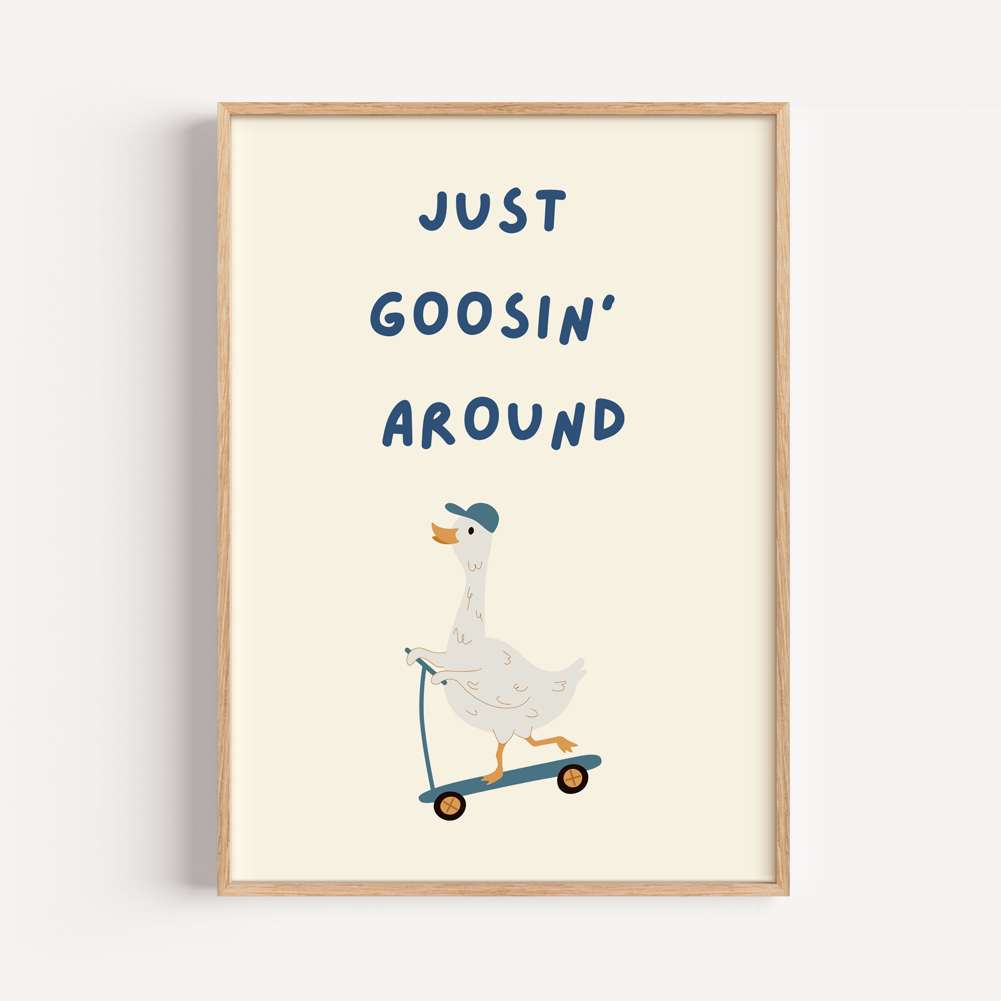 Just Goosin' Around Wall Art Poster