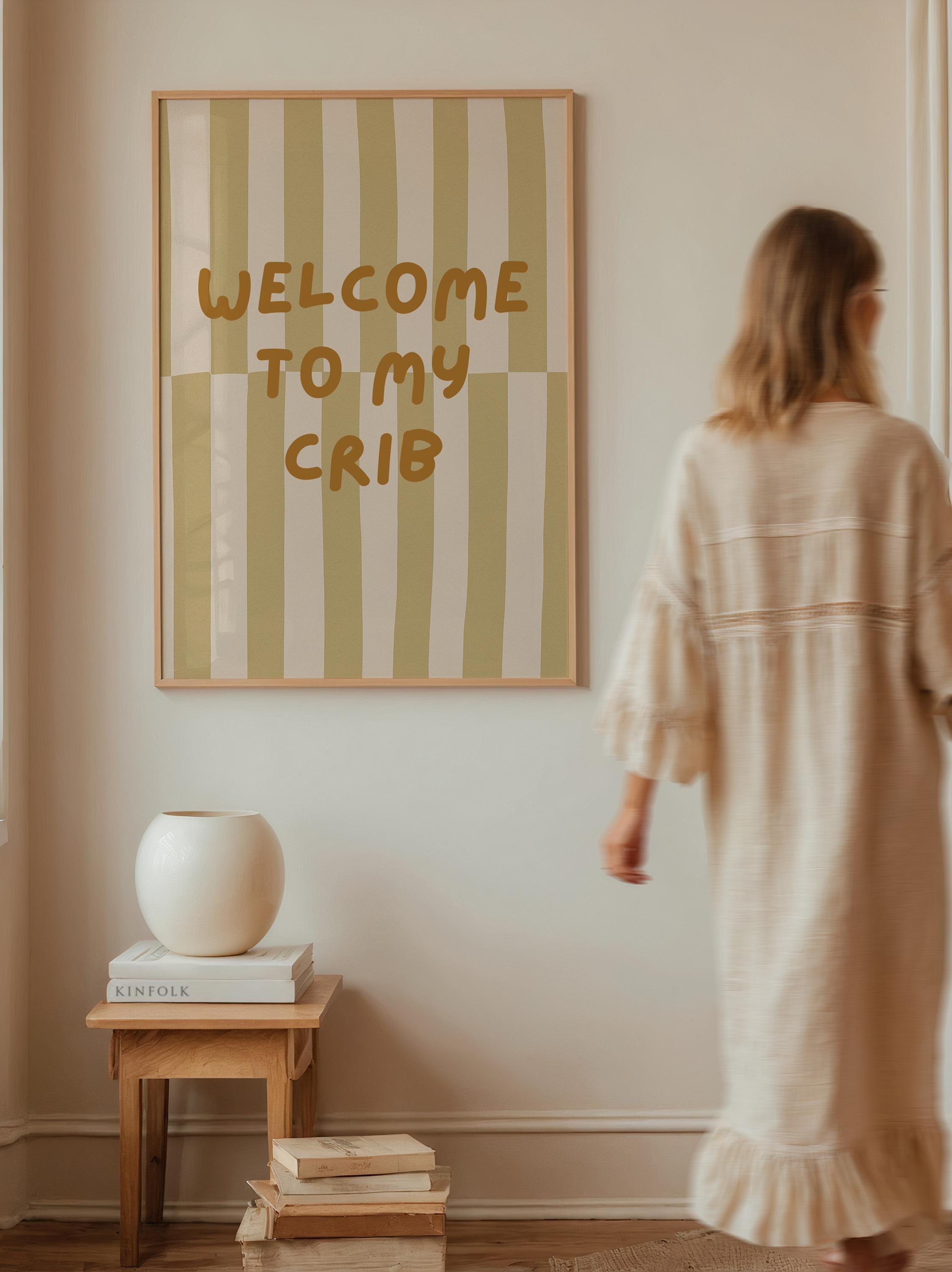 Welcome to My Crib Nursery Poster
