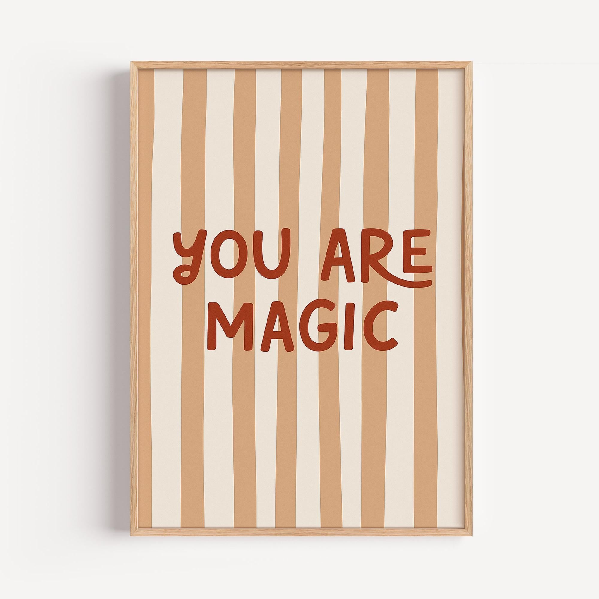 You Are Magic Poster