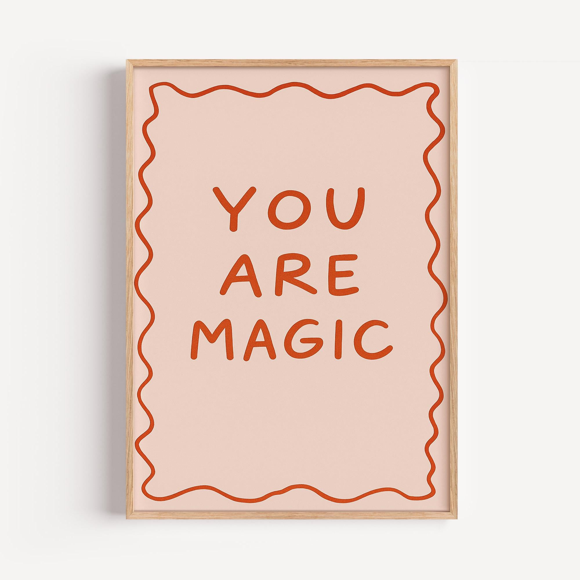 You Are Magic Poster