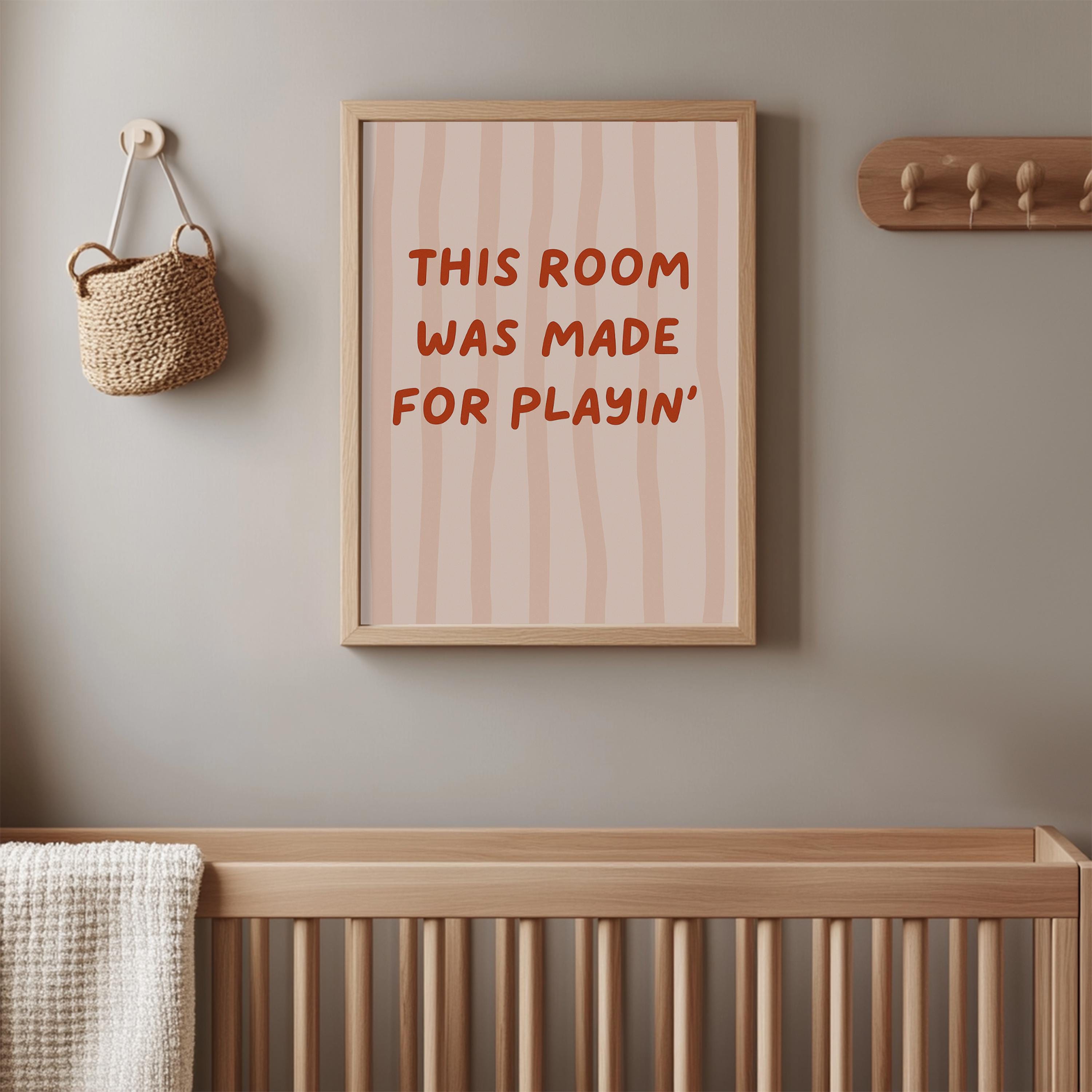 This Room Was Made for Playin' Poster