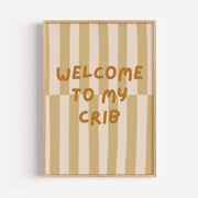 Welcome to My Crib Nursery Poster