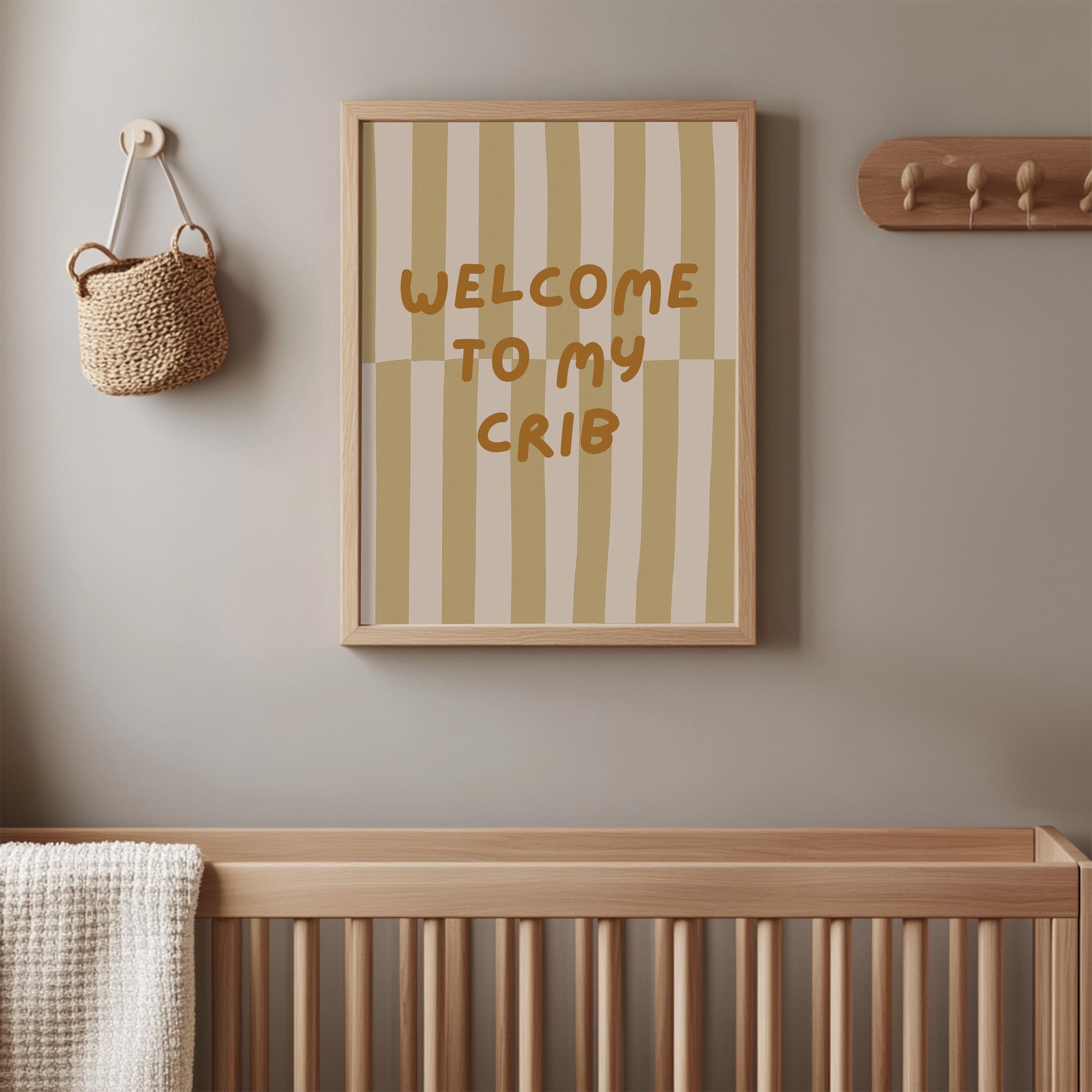 Welcome to My Crib Nursery Poster