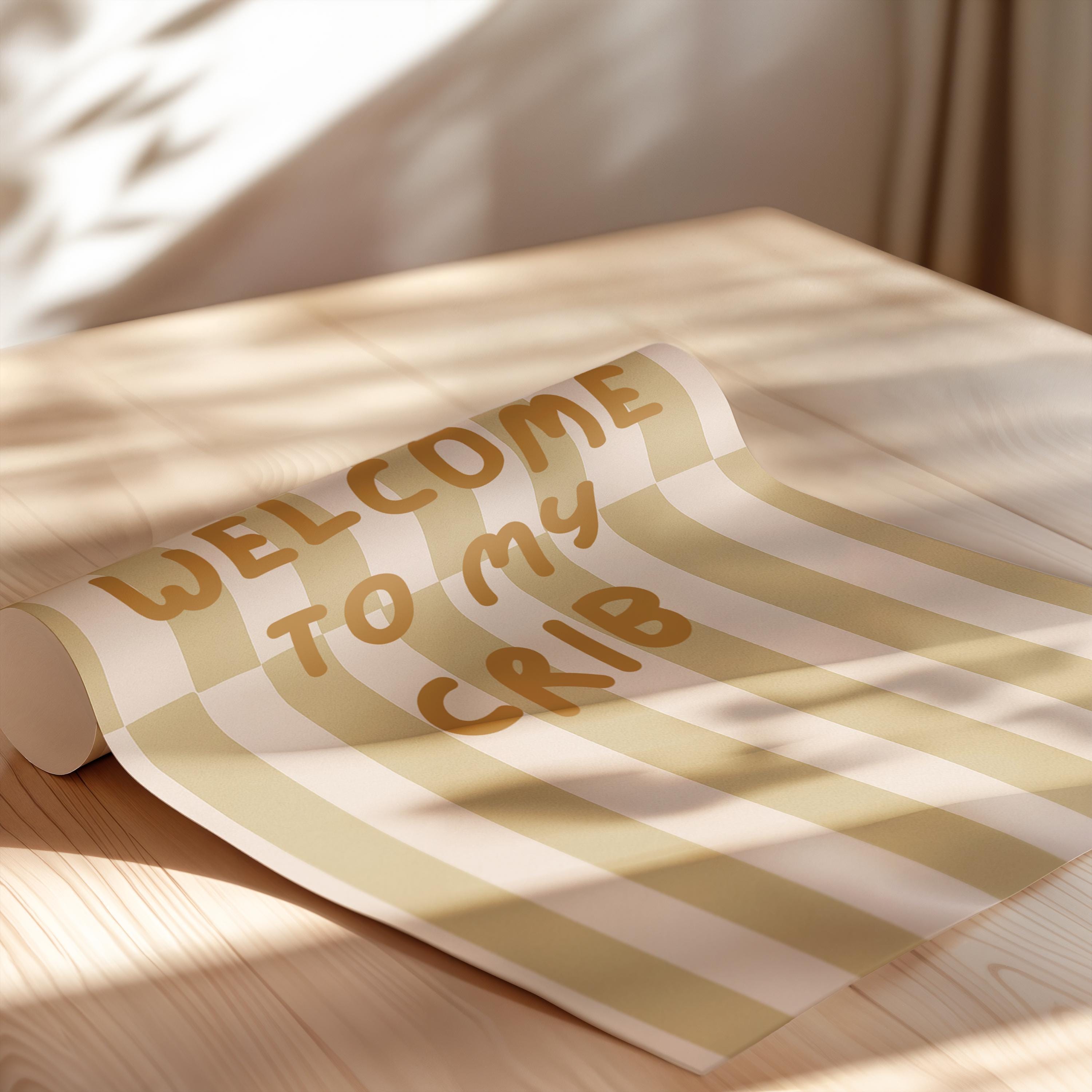 Welcome to My Crib Nursery Poster